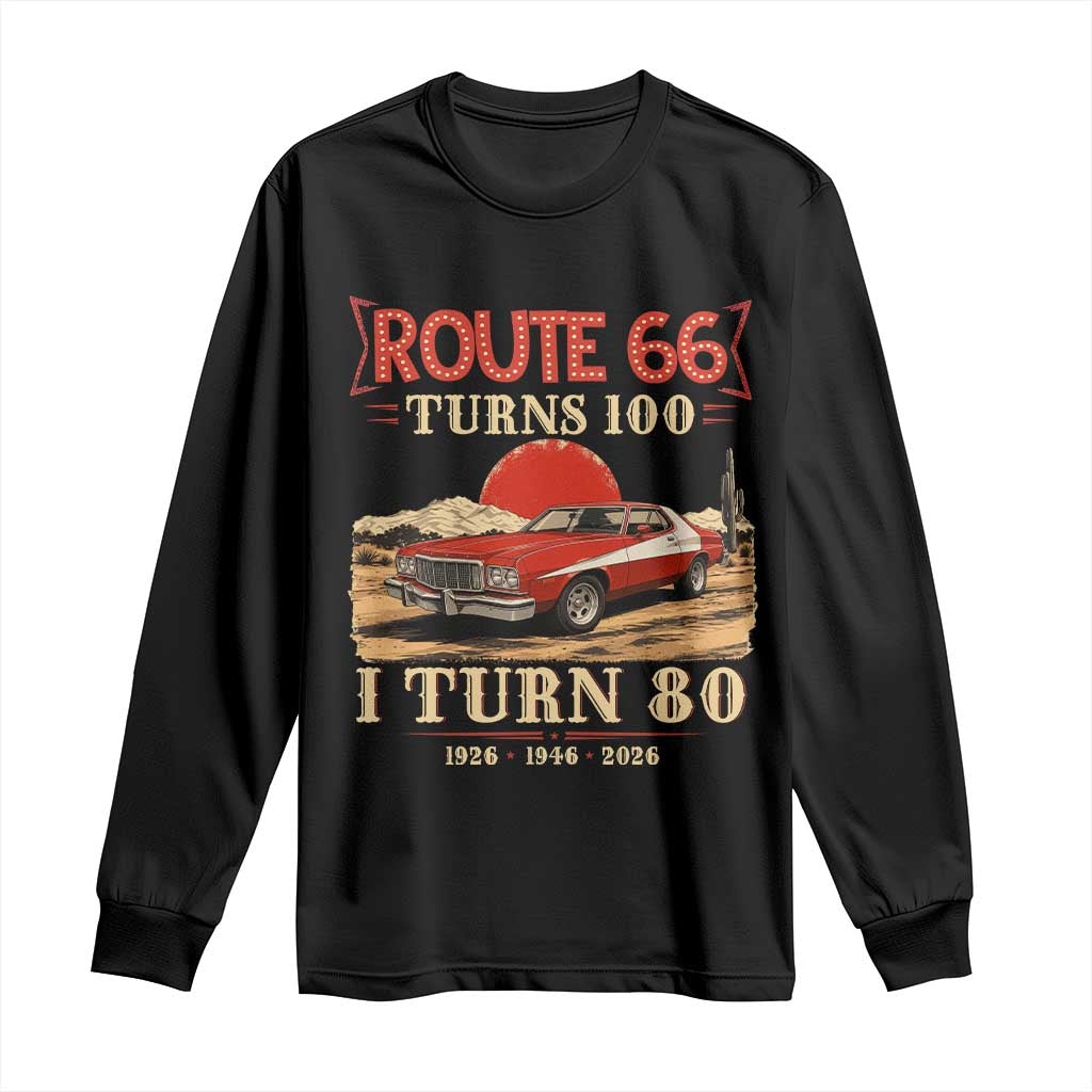 Route Highway 66 Turns 100 I Turn 80 Long Sleeve Shirt Vintage 1946 Road Sign 80th Birthday Muscle Car Lover Gift TS14 Black Print Your Wear