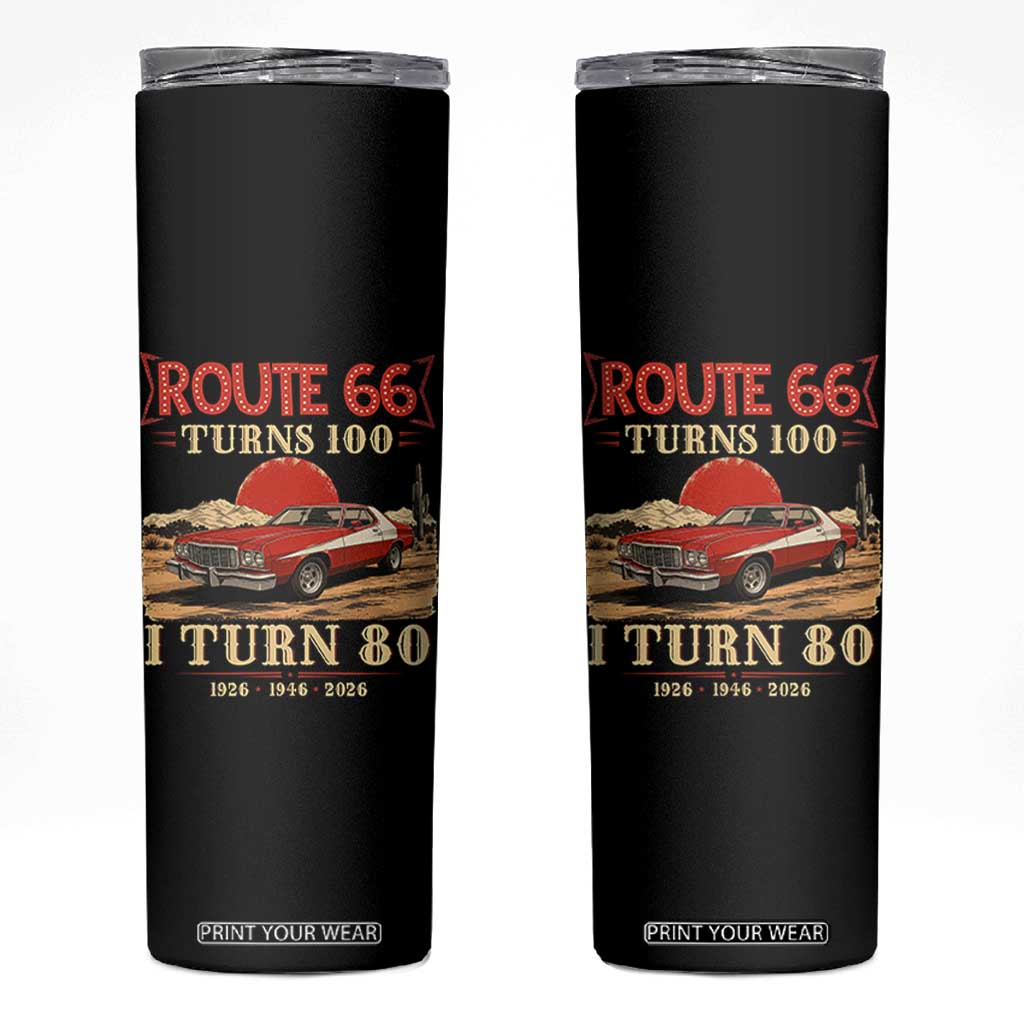 Route Highway 66 Turns 100 I Turn 80 Skinny Tumbler Vintage 1946 Road Sign 80th Birthday Muscle Car Lover Gift