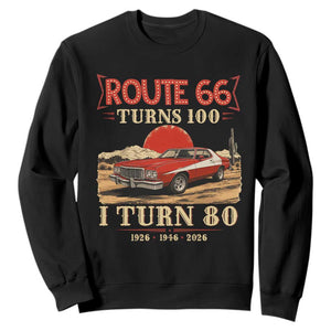 Route Highway 66 Turns 100 I Turn 80 Sweatshirt Vintage 1946 Road Sign 80th Birthday Muscle Car Lover Gift