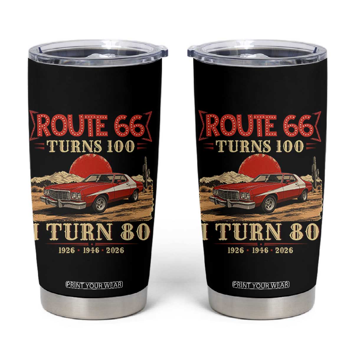 Route Highway 66 Turns 100 I Turn 80 Tumbler Cup Vintage 1946 Road Sign 80th Birthday Muscle Car Lover Gift