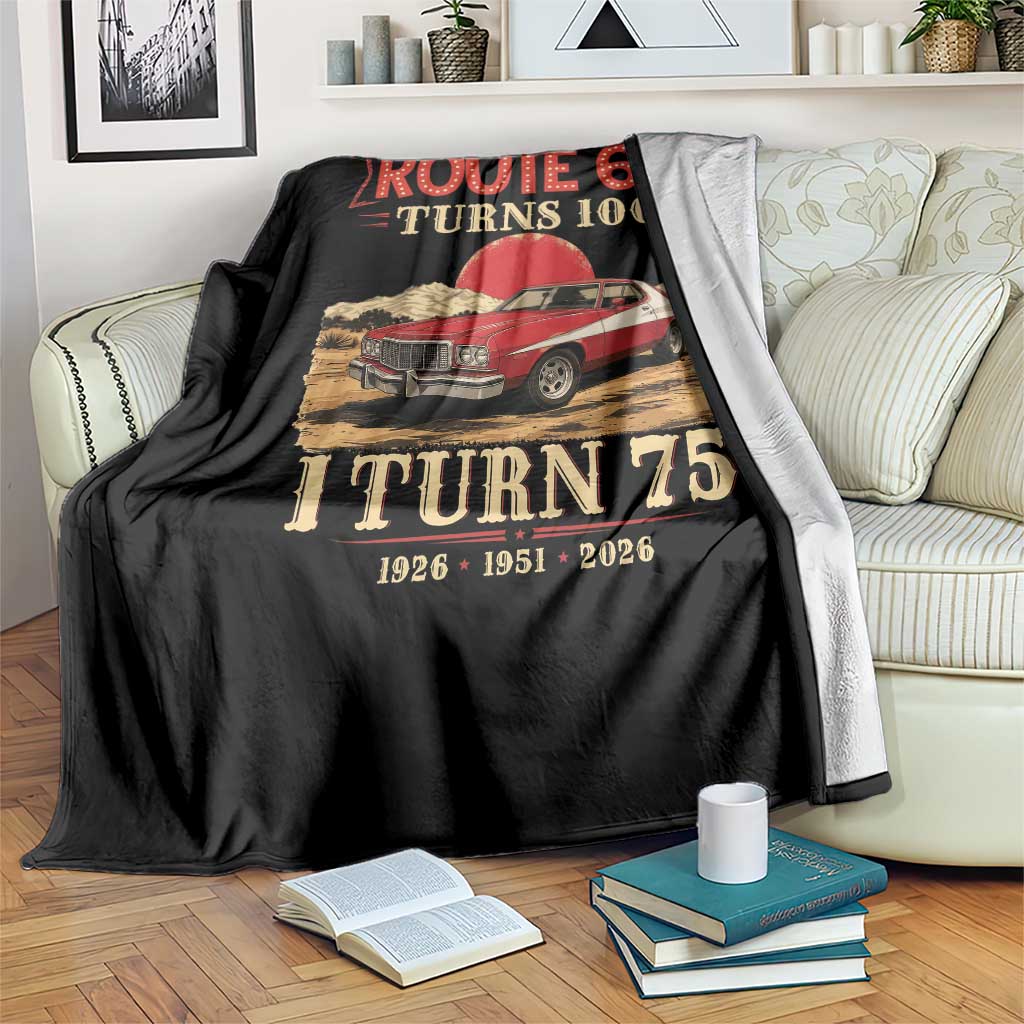 Route Highway 66 Turns 100 I Turn 75 Throw Blanket Vintage 1951 Road Sign 75th Birthday Muscle Car Lover Gift
