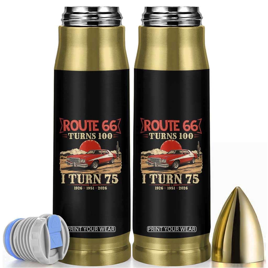 Route Highway 66 Turns 100 I Turn 75 Bullet Tumbler Vintage 1951 Road Sign 75th Birthday Muscle Car Lover Gift