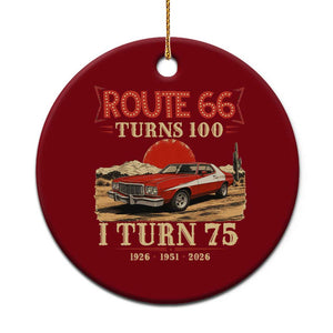Route Highway 66 Turns 100 I Turn 75 Ceramic Ornament Vintage 1951 Road Sign 75th Birthday Muscle Car Lover Gift