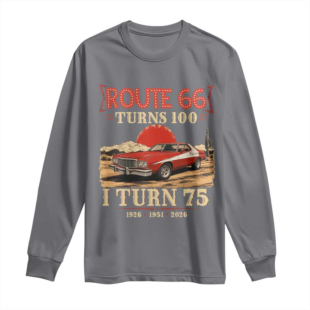 Route Highway 66 Turns 100 I Turn 75 Long Sleeve Shirt Vintage 1951 Road Sign 75th Birthday Muscle Car Lover Gift