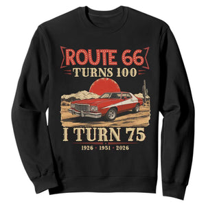 Route Highway 66 Turns 100 I Turn 75 Sweatshirt Vintage 1951 Road Sign 75th Birthday Muscle Car Lover Gift