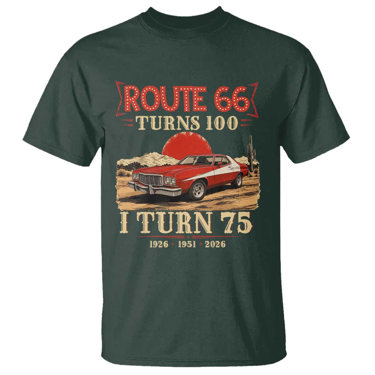 Route Highway 66 Turns 100 I Turn 75 T Shirt Vintage 1951 Road Sign 75th Birthday Muscle Car Lover Gift