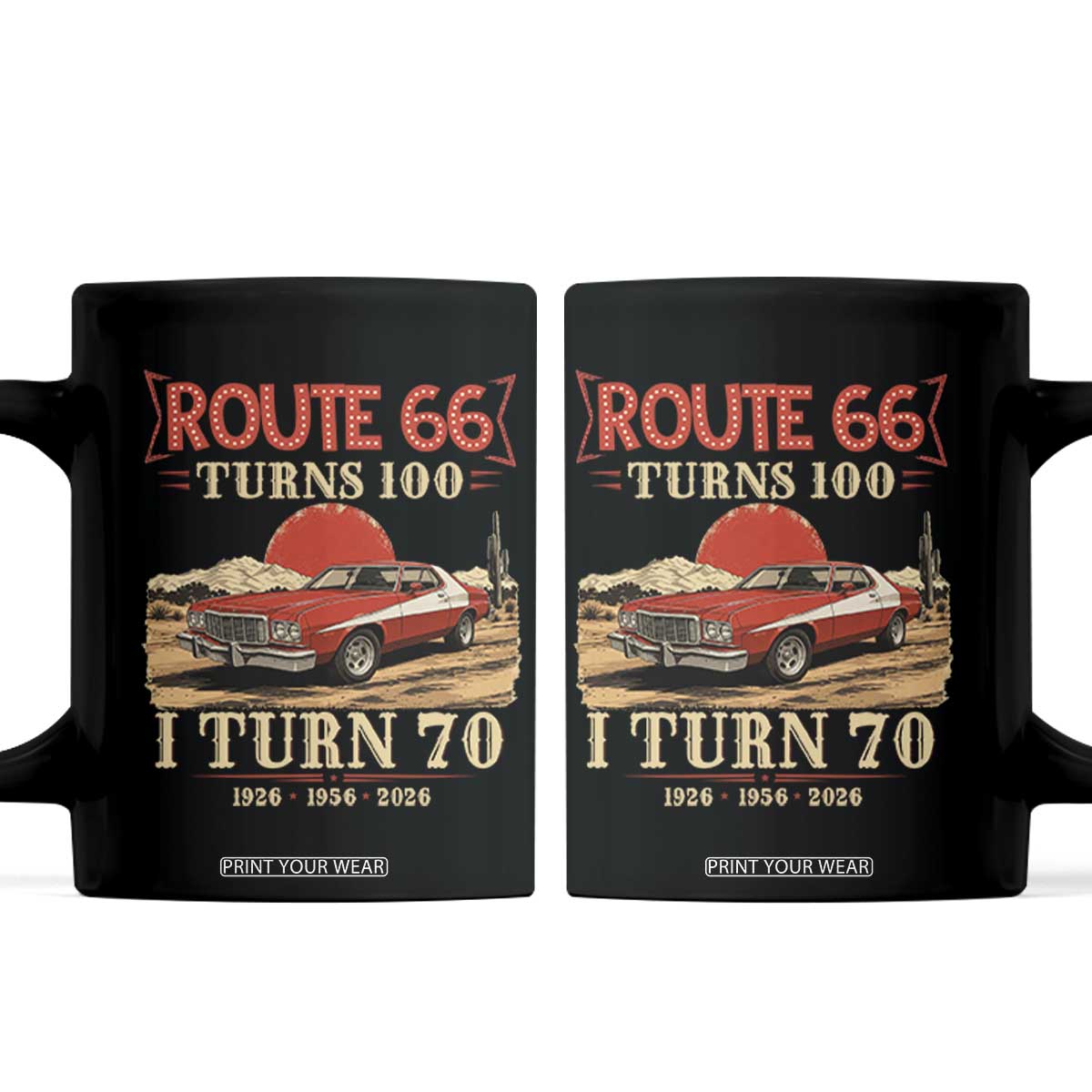 Route Highway 66 Turns 100 I Turn 70 Coffee Mug Vintage 1956 Road Sign 70th Birthday Muscle Car Lover Gift