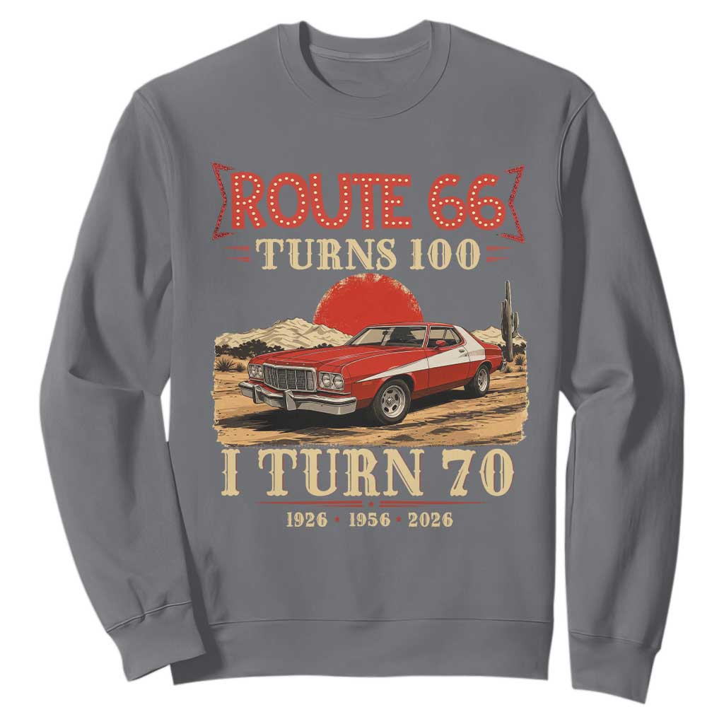 Route Highway 66 Turns 100 I Turn 70 Sweatshirt Vintage 1956 Road Sign 70th Birthday Muscle Car Lover Gift