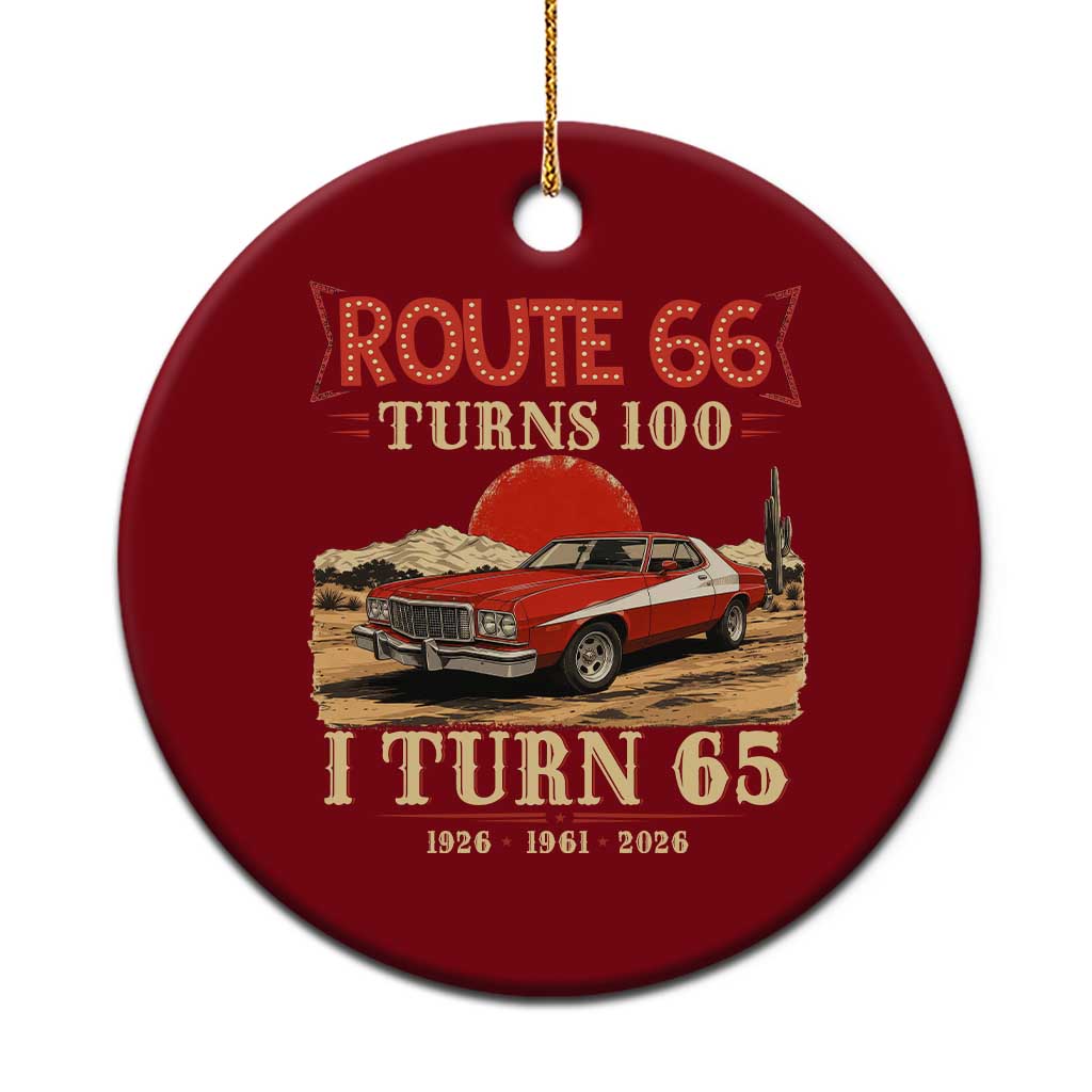 Route Highway 66 Turns 100 I Turn 65 Ceramic Ornament Vintage 1961 Road Sign 65th Birthday Muscle Car Lover Gift