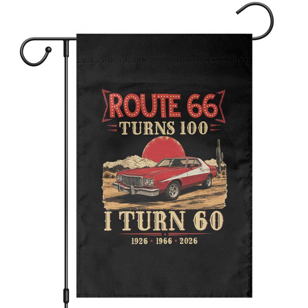 Route Highway 66 Turns 100 I Turn 60 Garden Flag Vintage 1966 Road Sign 60th Birthday Muscle Car Lover Gift