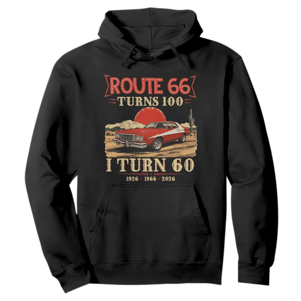 Route Highway 66 Turns 100 I Turn 60 Hoodie Vintage 1966 Road Sign 60th Birthday Muscle Car Lover Gift