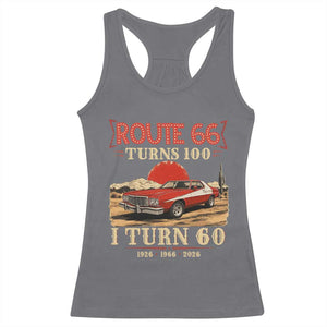 Route Highway 66 Turns 100 I Turn 60 Racerback Tank Top Vintage 1966 Road Sign 60th Birthday Muscle Car Lover Gift