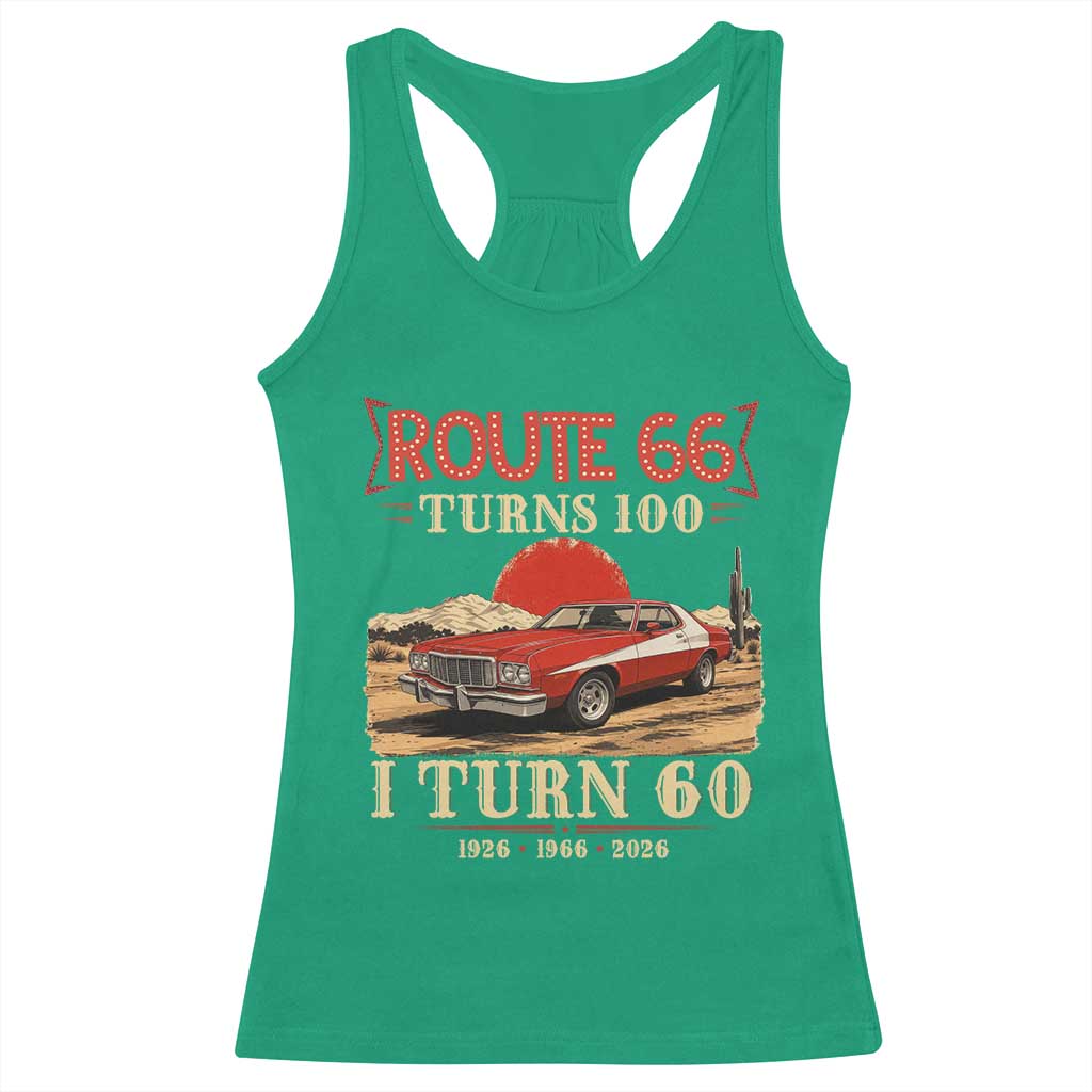 Route Highway 66 Turns 100 I Turn 60 Racerback Tank Top Vintage 1966 Road Sign 60th Birthday Muscle Car Lover Gift