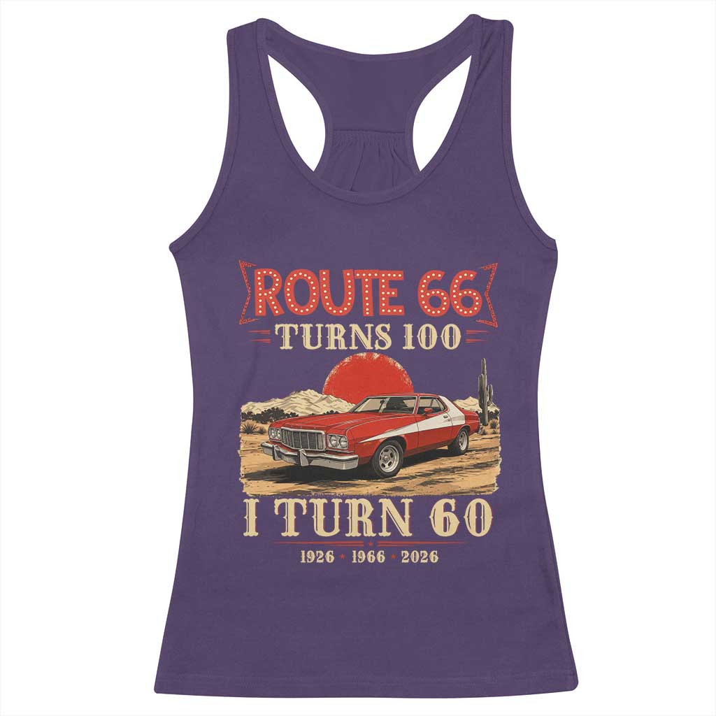 Route Highway 66 Turns 100 I Turn 60 Racerback Tank Top Vintage 1966 Road Sign 60th Birthday Muscle Car Lover Gift