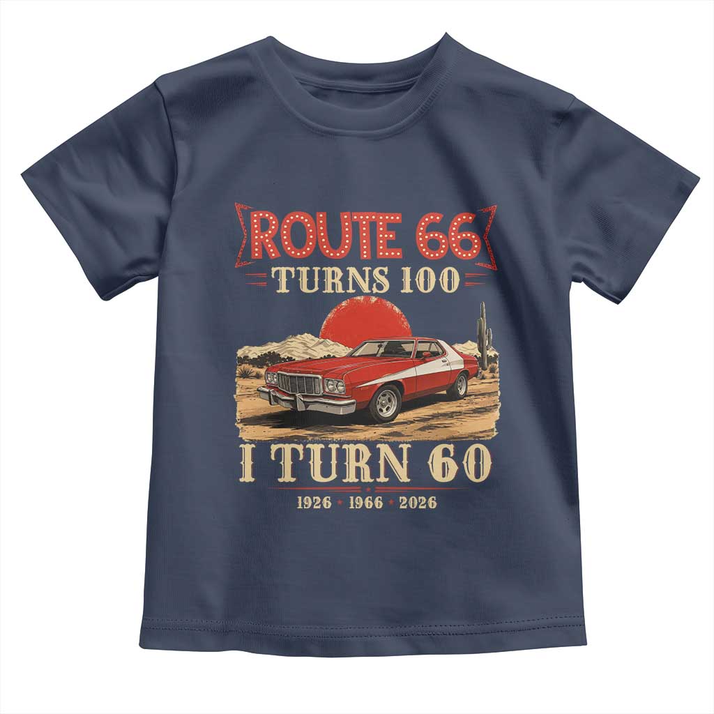 Route Highway 66 Turns 100 I Turn 60 Toddler T Shirt Vintage 1966 Road Sign 60th Birthday Muscle Car Lover Gift