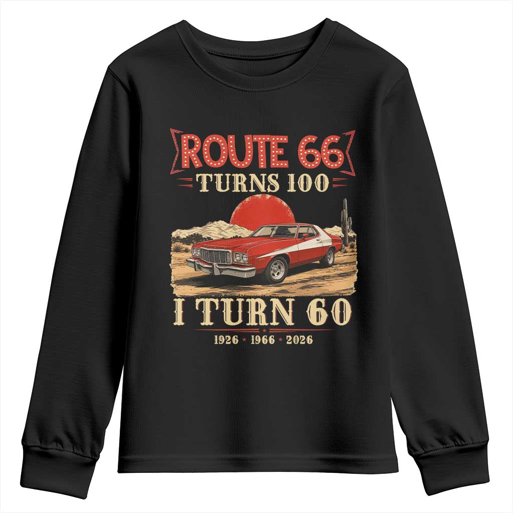 Route Highway 66 Turns 100 I Turn 60 Youth Sweatshirt Vintage 1966 Road Sign 60th Birthday Muscle Car Lover Gift TS14 Black Print Your Wear
