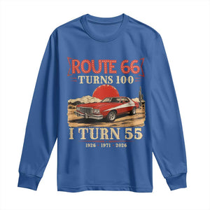 Route Highway 66 Turns 100 I Turn 55 Long Sleeve Shirt Vintage 1971 Road Sign 55th Birthday Muscle Car Lover Gift