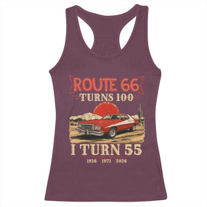 Route Highway 66 Turns 100 I Turn 55 Racerback Tank Top Vintage 1971 Road Sign 55th Birthday Muscle Car Lover Gift
