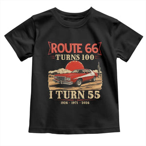 Route Highway 66 Turns 100 I Turn 55 Toddler T Shirt Vintage 1971 Road Sign 55th Birthday Muscle Car Lover Gift