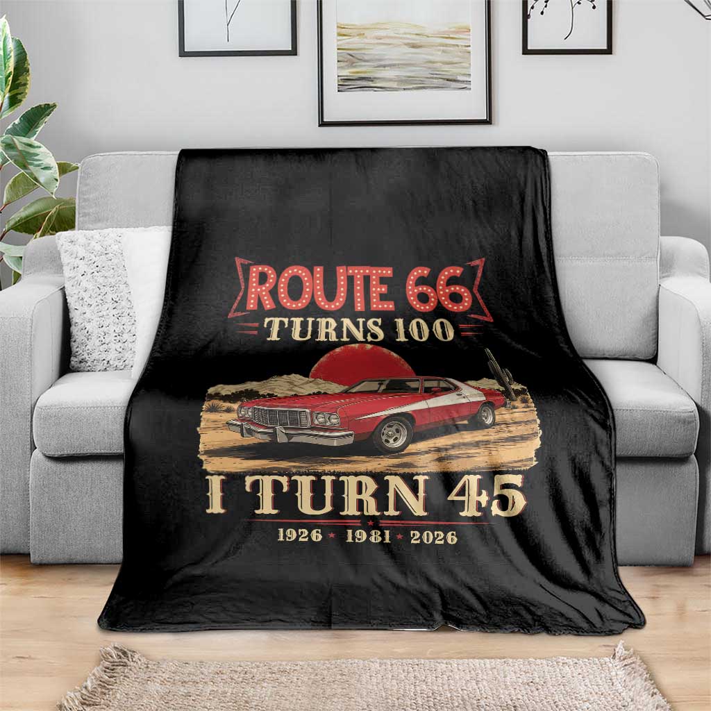 Route Highway 66 Turns 100 I Turn 45 Throw Blanket Vintage 1981 Road Sign 45th Birthday Muscle Car Lover Gift