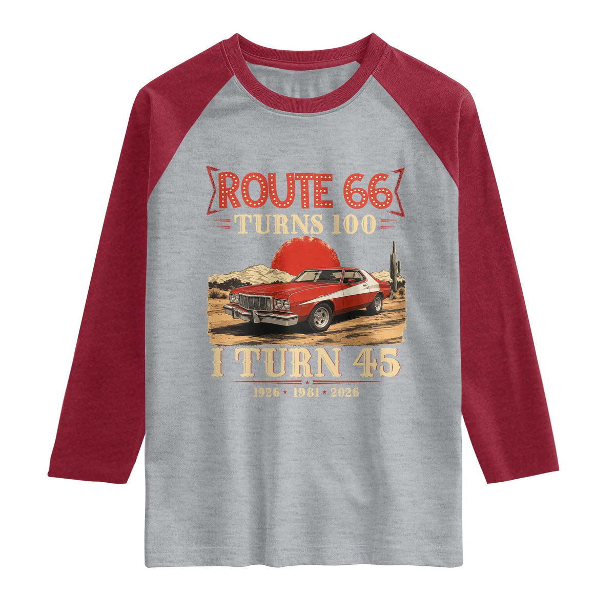 Route Highway 66 Turns 100 I Turn 45 Raglan Shirt Vintage 1981 Road Sign 45th Birthday Muscle Car Lover Gift