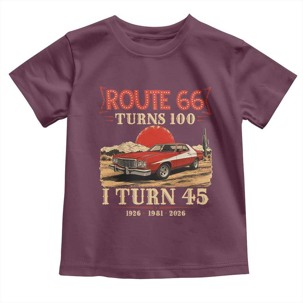 Route Highway 66 Turns 100 I Turn 45 Toddler T Shirt Vintage 1981 Road Sign 45th Birthday Muscle Car Lover Gift