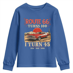 Route Highway 66 Turns 100 I Turn 45 Youth Sweatshirt Vintage 1981 Road Sign 45th Birthday Muscle Car Lover Gift