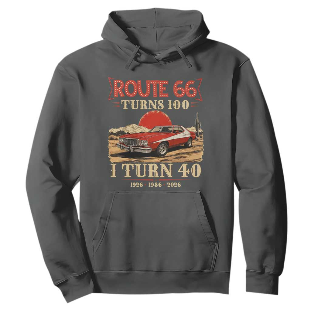 Route Highway 66 Turns 100 I Turn 40 Hoodie Vintage 1986 Road Sign 40th Birthday Muscle Car Lover Gift