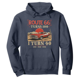Route Highway 66 Turns 100 I Turn 40 Hoodie Vintage 1986 Road Sign 40th Birthday Muscle Car Lover Gift
