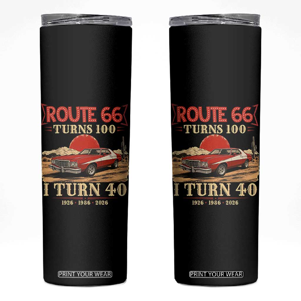 Route Highway 66 Turns 100 I Turn 40 Skinny Tumbler Vintage 1986 Road Sign 40th Birthday Muscle Car Lover Gift