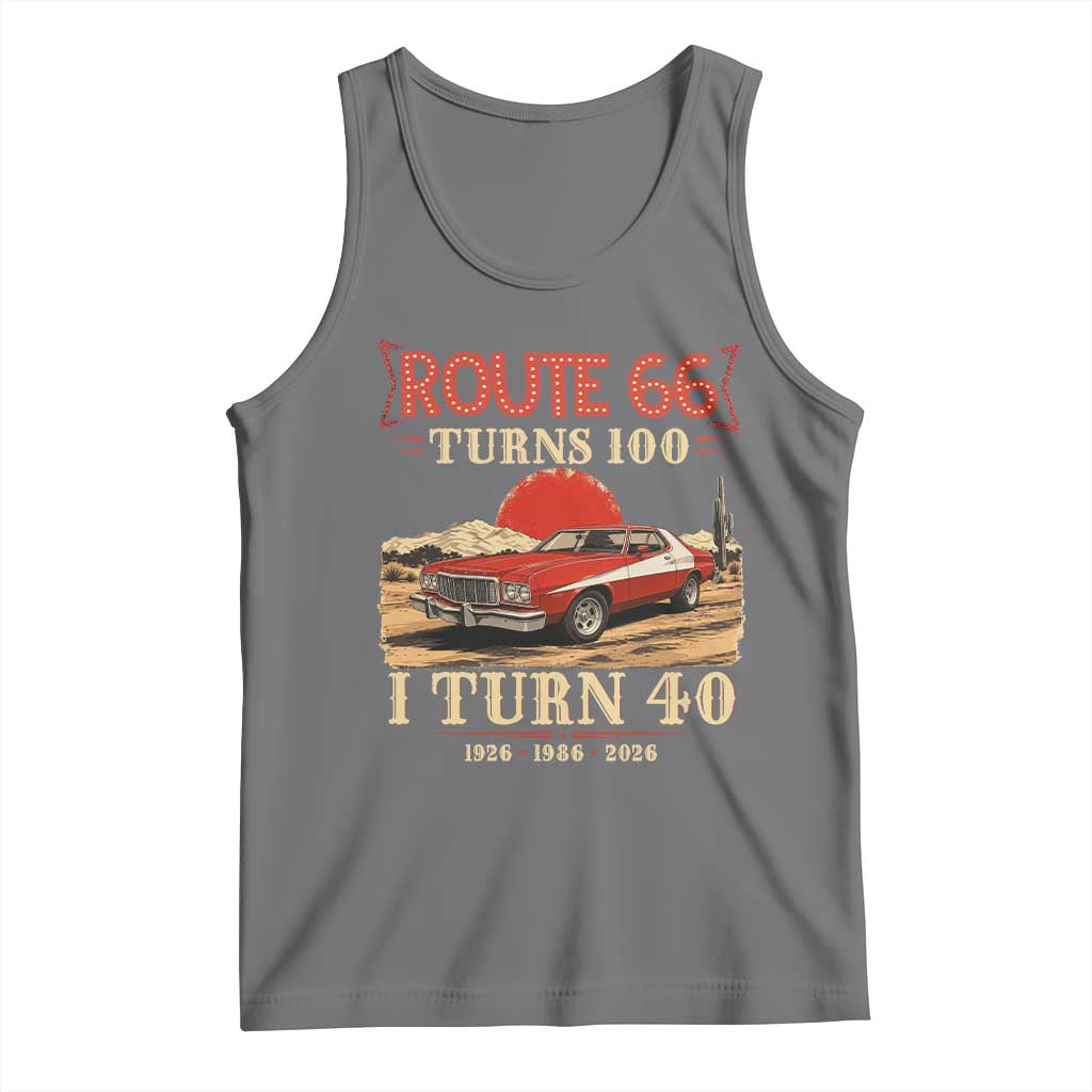 Route Highway 66 Turns 100 I Turn 40 Tank Top Vintage 1986 Road Sign 40th Birthday Muscle Car Lover Gift