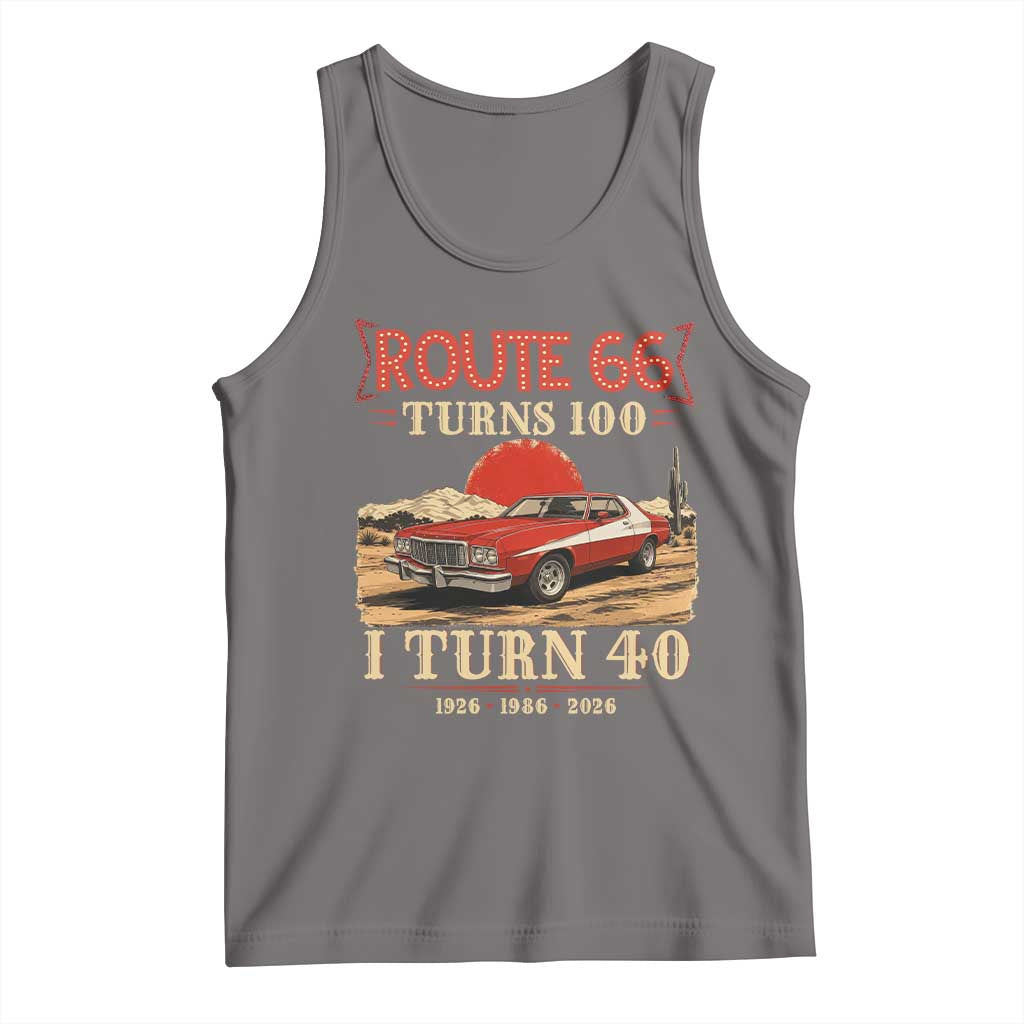 Route Highway 66 Turns 100 I Turn 40 Tank Top Vintage 1986 Road Sign 40th Birthday Muscle Car Lover Gift