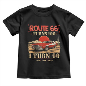 Route Highway 66 Turns 100 I Turn 40 Toddler T Shirt Vintage 1986 Road Sign 40th Birthday Muscle Car Lover Gift