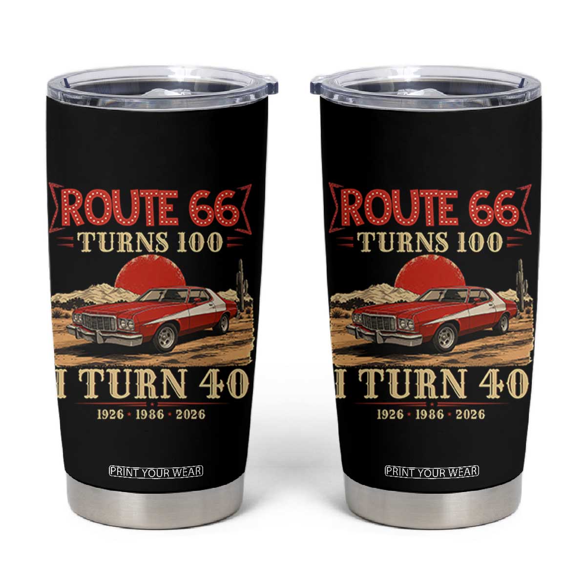 Route Highway 66 Turns 100 I Turn 40 Tumbler Cup Vintage 1986 Road Sign 40th Birthday Muscle Car Lover Gift