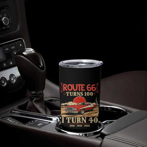 Route Highway 66 Turns 100 I Turn 40 Tumbler Cup Vintage 1986 Road Sign 40th Birthday Muscle Car Lover Gift