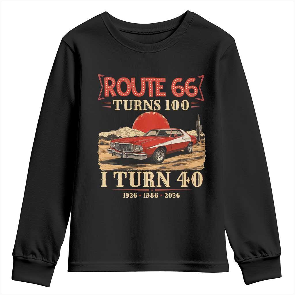 Route Highway 66 Turns 100 I Turn 40 Youth Sweatshirt Vintage 1986 Road Sign 40th Birthday Muscle Car Lover Gift