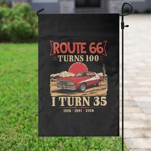 Route Highway 66 Turns 100 I Turn 35 Garden Flag Vintage 1991 Road Sign 35th Birthday Muscle Car Lover Gift