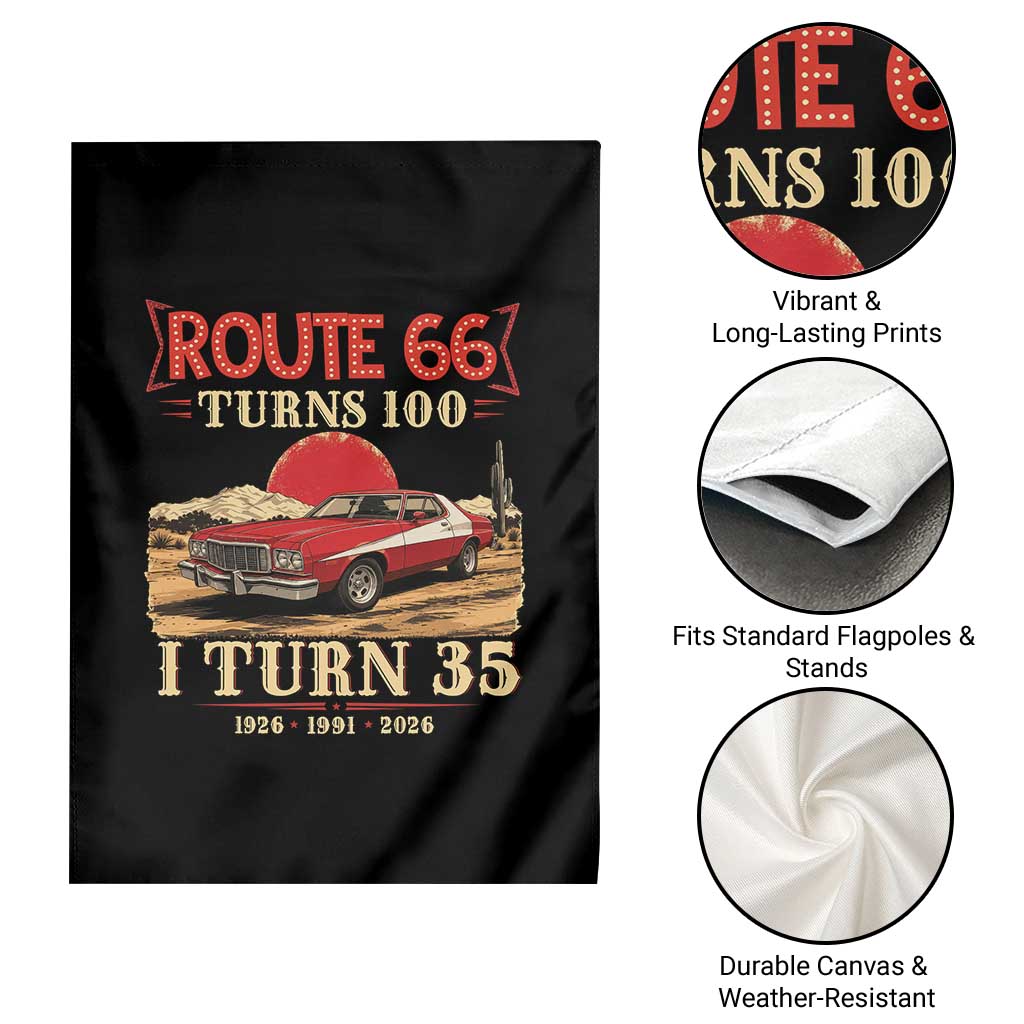 Route Highway 66 Turns 100 I Turn 35 Garden Flag Vintage 1991 Road Sign 35th Birthday Muscle Car Lover Gift