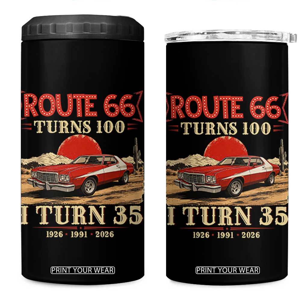 Route Highway 66 Turns 100 I Turn 35 4 in 1 Can Cooler Tumbler Vintage 1991 Road Sign 35th Birthday Muscle Car Lover Gift