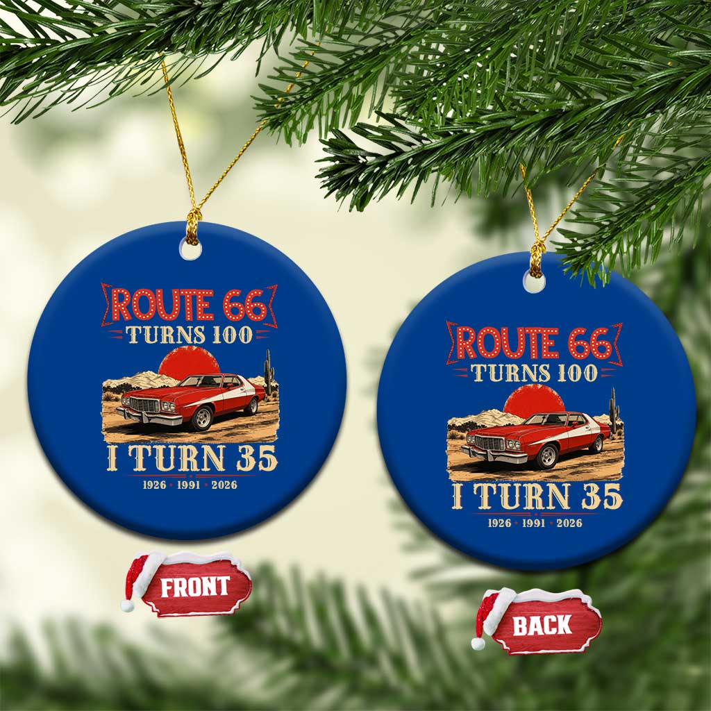 Route Highway 66 Turns 100 I Turn 35 Ceramic Ornament Vintage 1991 Road Sign 35th Birthday Muscle Car Lover Gift
