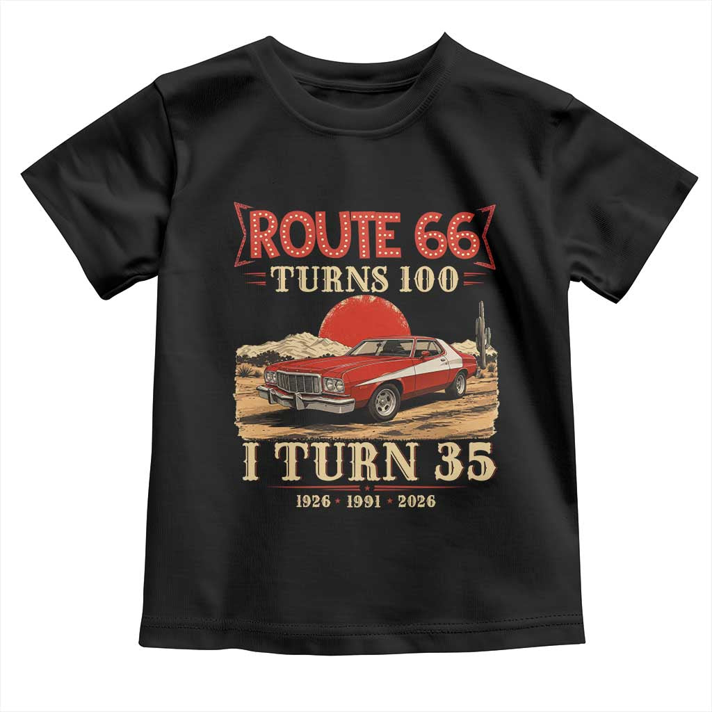 Route Highway 66 Turns 100 I Turn 35 Toddler T Shirt Vintage 1991 Road Sign 35th Birthday Muscle Car Lover Gift
