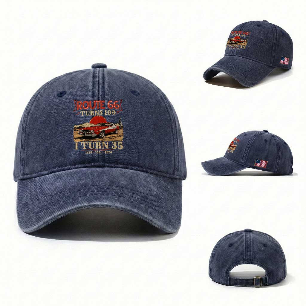 Route Highway 66 Turns 100 I Turn 35 Washed Cotton Baseball Cap Vintage 1991 Road Sign 35th Birthday Muscle Car Lover Gift