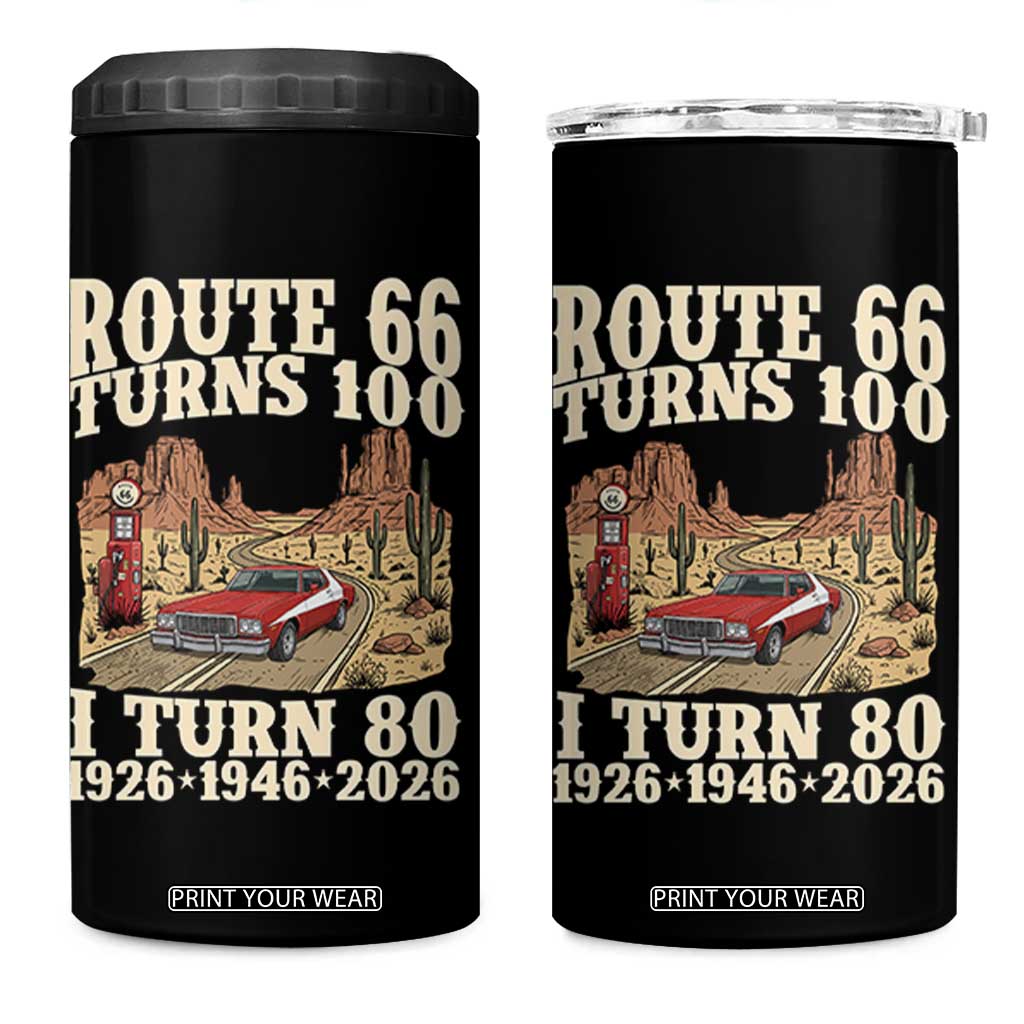 Route Highway 66 Turns 100 I Turn 80 4 in 1 Can Cooler Tumbler Vintage 1946 Road Sign American Muscle Car Lover 80th Birthday Gift