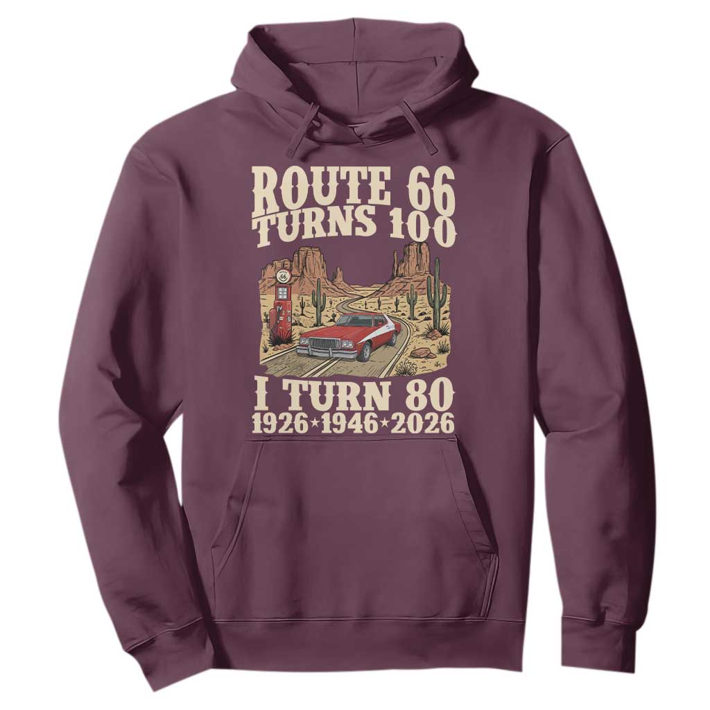 Route Highway 66 Turns 100 I Turn 80 Hoodie Vintage 1946 Road Sign American Muscle Car Lover 80th Birthday Gift