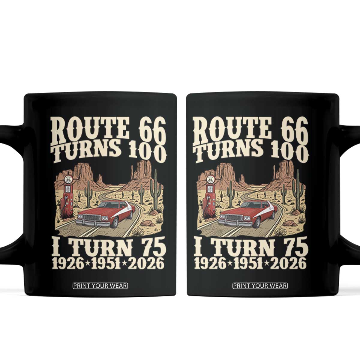 Route Highway 66 Turns 100 I Turn 75 Coffee Mug Vintage 1951 Road Sign American Muscle Car Lover 75th Birthday Gift