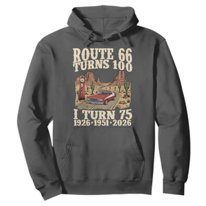Route Highway 66 Turns 100 I Turn 75 Hoodie Vintage 1951 Road Sign American Muscle Car Lover 75th Birthday Gift