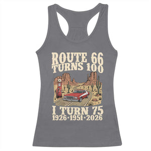 Route Highway 66 Turns 100 I Turn 75 Racerback Tank Top Vintage 1951 Road Sign American Muscle Car Lover 75th Birthday Gift
