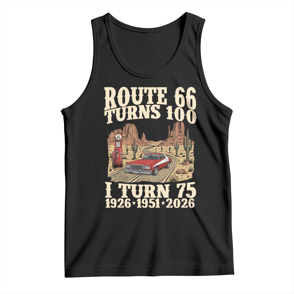 Route Highway 66 Turns 100 I Turn 75 Tank Top Vintage 1951 Road Sign American Muscle Car Lover 75th Birthday Gift