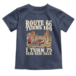 Route Highway 66 Turns 100 I Turn 75 Toddler T Shirt Vintage 1951 Road Sign American Muscle Car Lover 75th Birthday Gift