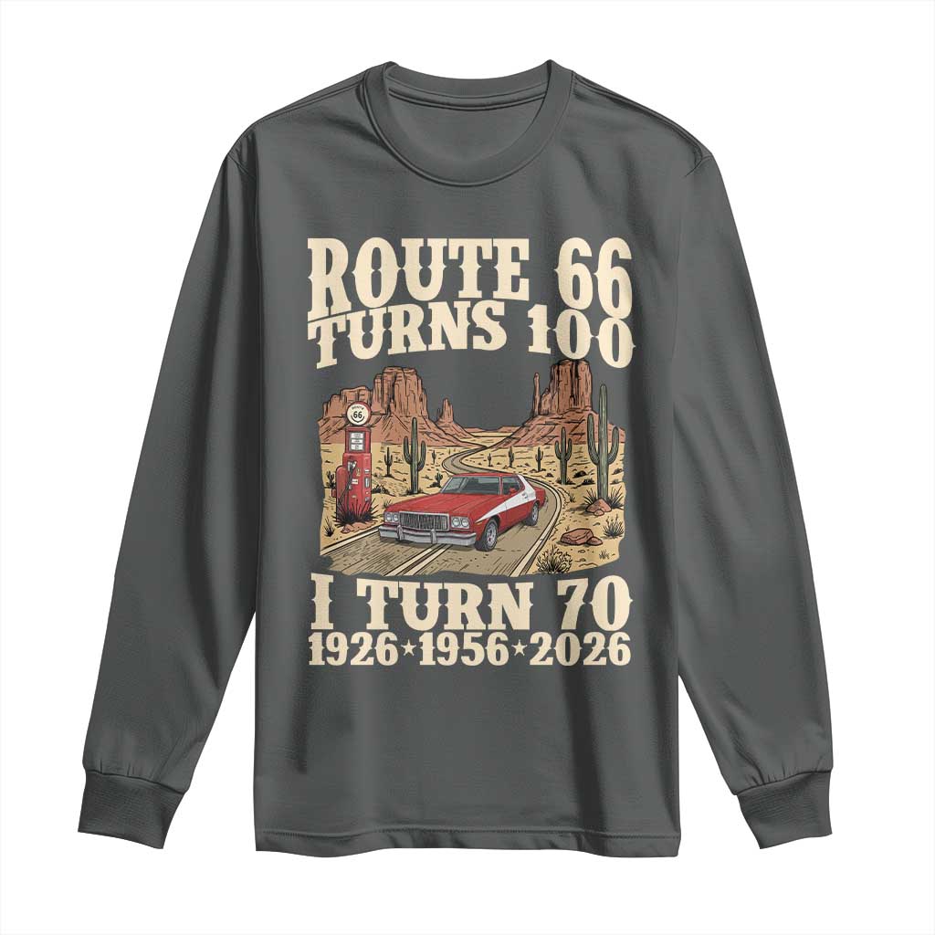 Route Highway 66 Turns 100 I Turn 70 Long Sleeve Shirt Vintage 1956 Road Sign American Muscle Car Lover 70th Birthday Gift
